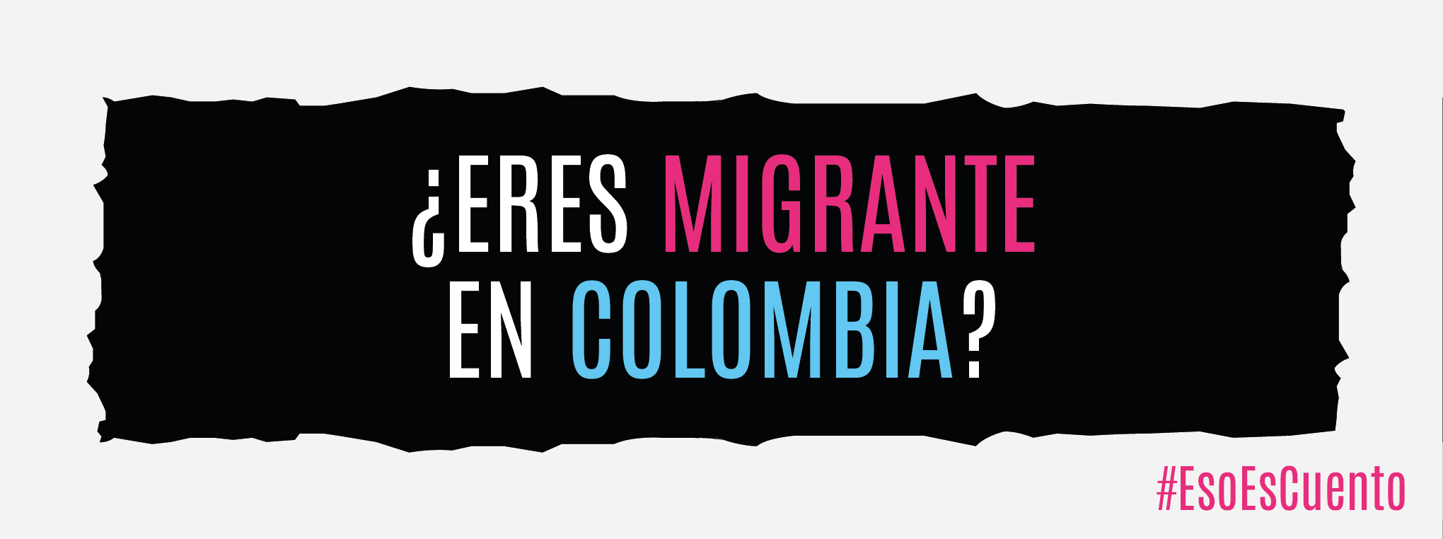 ¿Eres migrante en Colombia?
